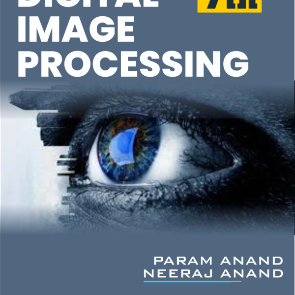 mage Processing book for GNDU M.Sc Computer Science 2nd Semester written by Neeraj Anand and published by Anand Technical Publishers. Image Processing E-Content Lecture Notes pdf Study Material online read and download